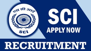 SCI Recruitment 2024: New Notification Out, Check Posts, Qualification, Salary and Application Procedure