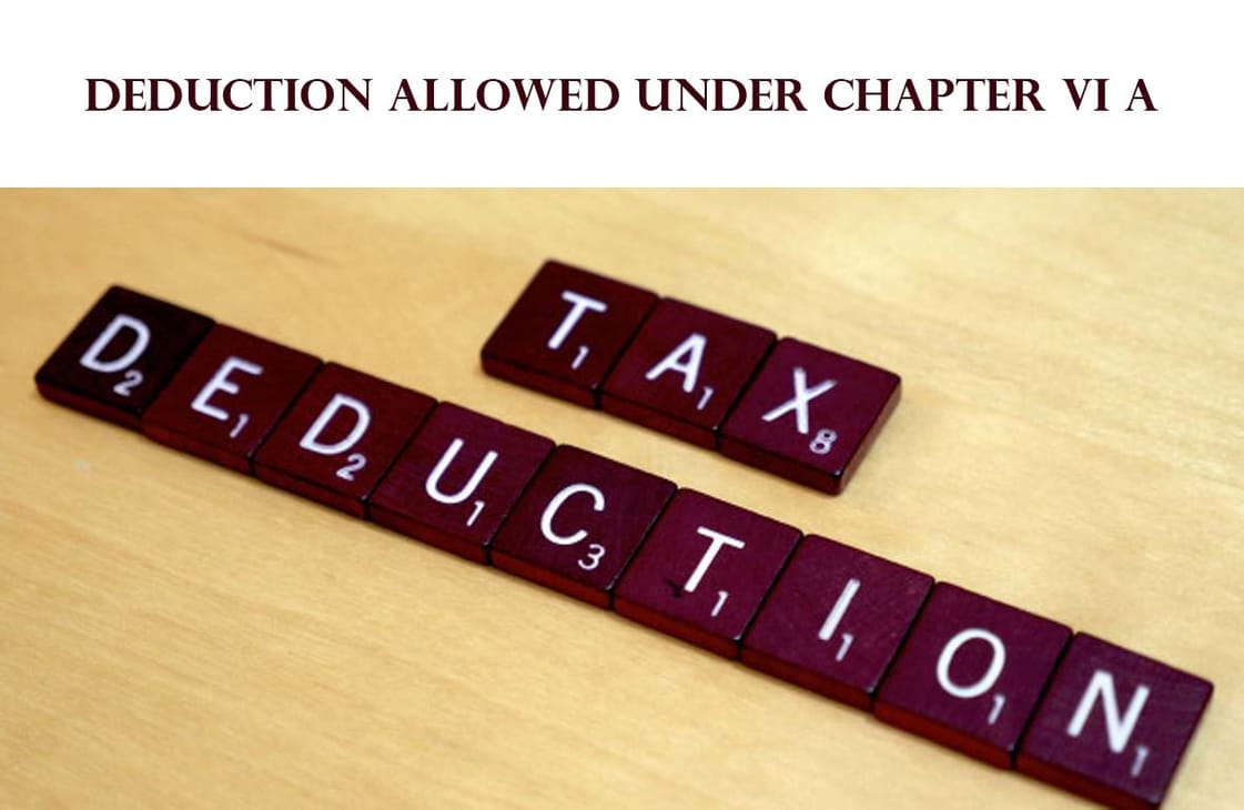 Deductions from gross total income under section 80C to 80 U of income tax act 1961