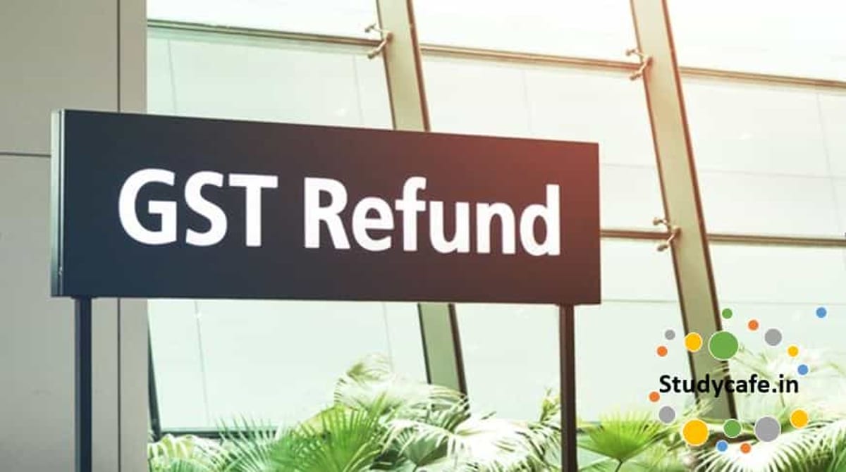 How to Get GST Refund: Procedure for Applying GST Refund
