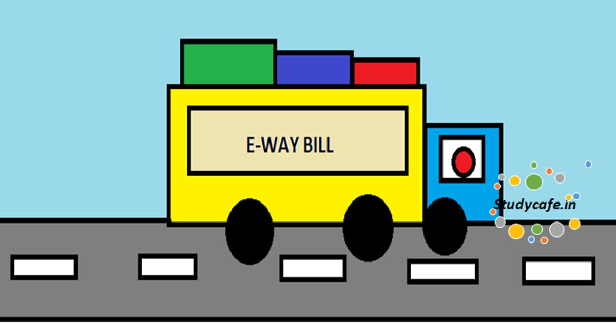 E way Bill notified in Maharashtra state from 1st May 2018