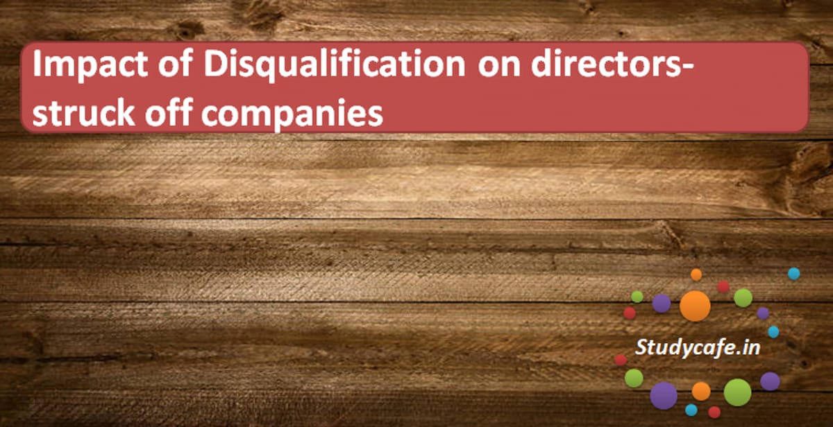 Impact of Disqualification on directors- struck off companies