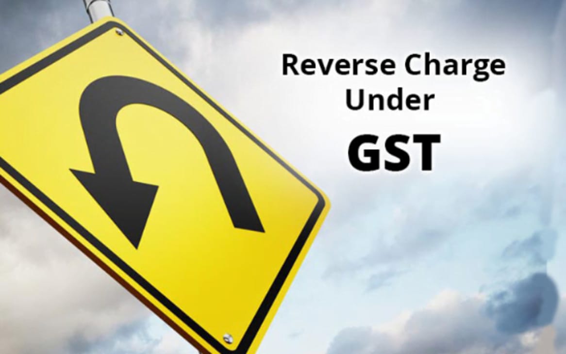 Reverse Charge Mechanism (RCM) under GST : A Complete Analysis