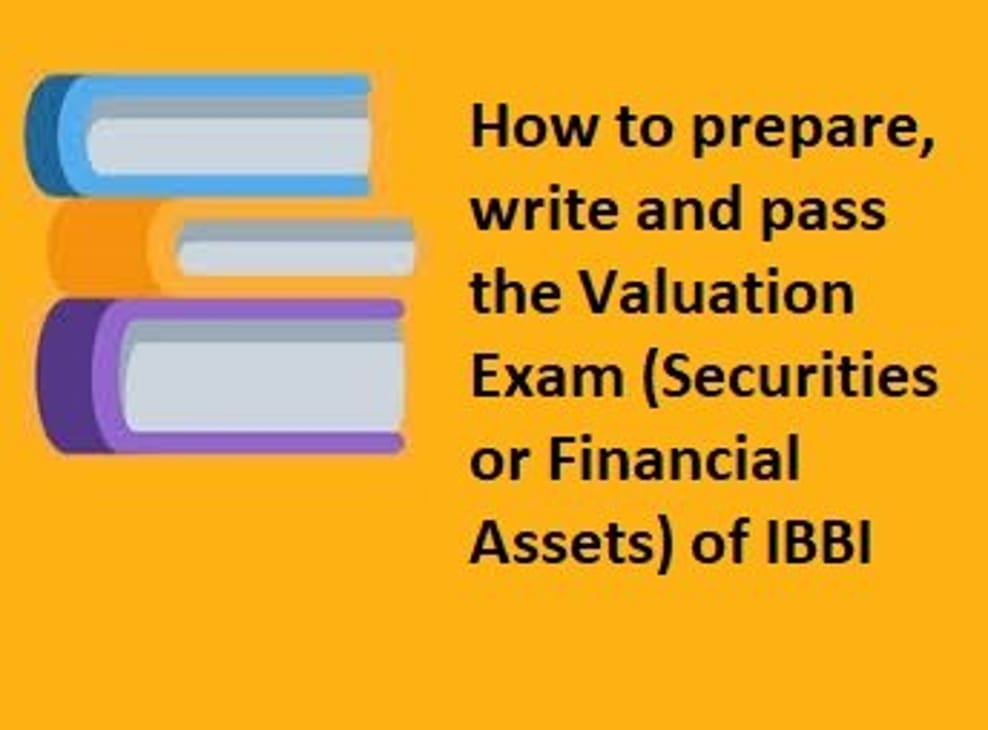 How to prepare for the Valuation Exam (Securities or Financial Assets) of IBBI