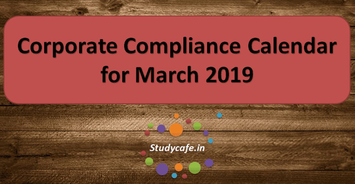 Corporate Compliance Calendar for March 2019
