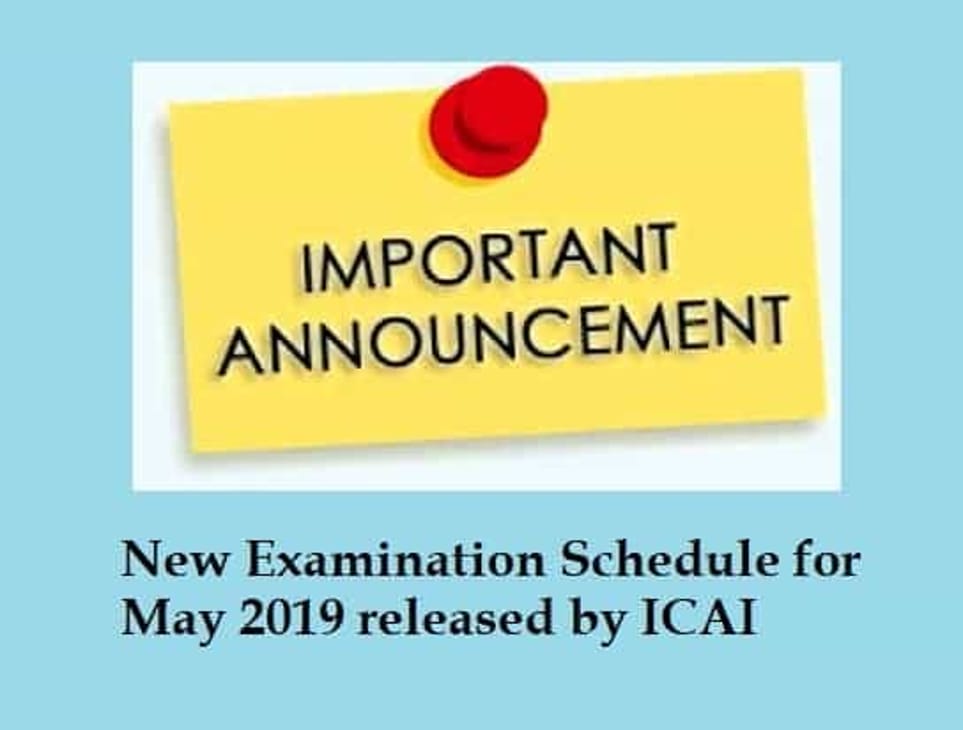 New Examination Schedule for May 2019 released by ICAI