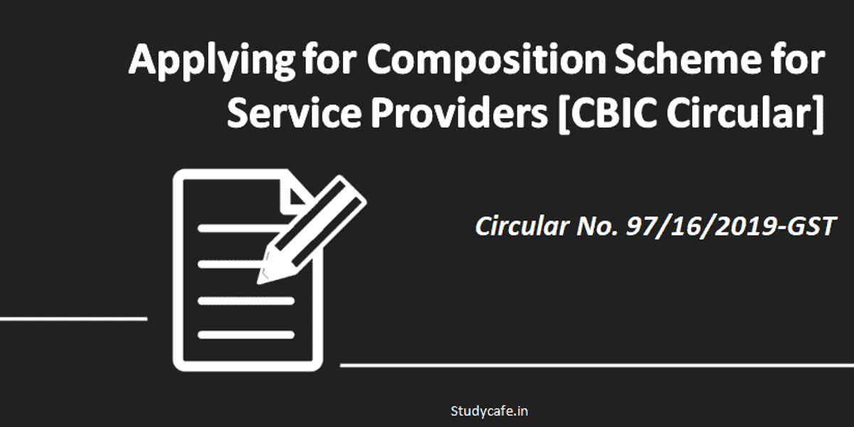Applying for Composition Scheme for Service Providers [CBIC Circular]