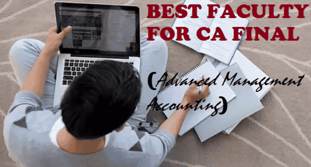 Best Faculty For CA Final Advanced Management Accounting