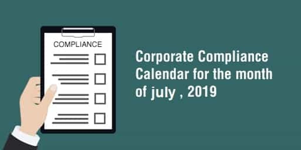 MCA / ROC COMPLIANCE CALENDAR – JULY 2019.