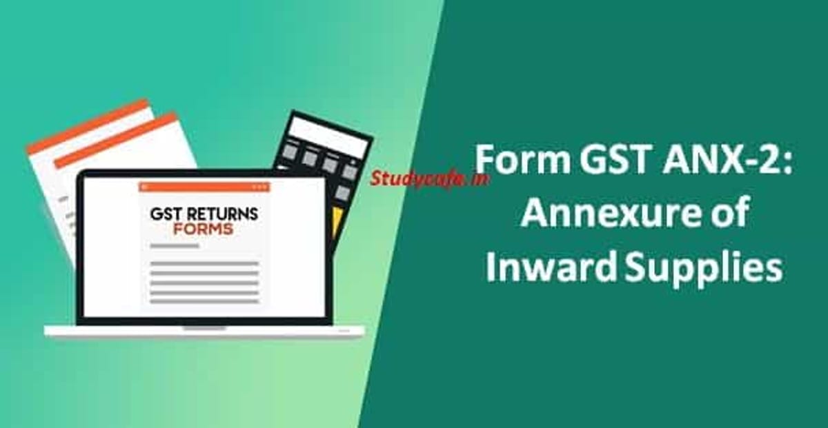 Form GST ANX-2: Annexure of Inward Supplies