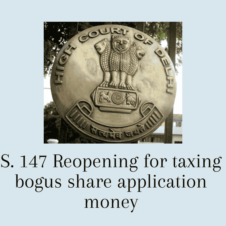 S. 147 Reopening for taxing bogus share application money