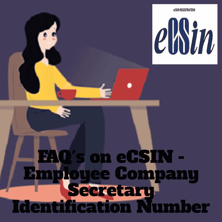 FAQ’s on eCSIN, Employee Company Secretary Identification Number