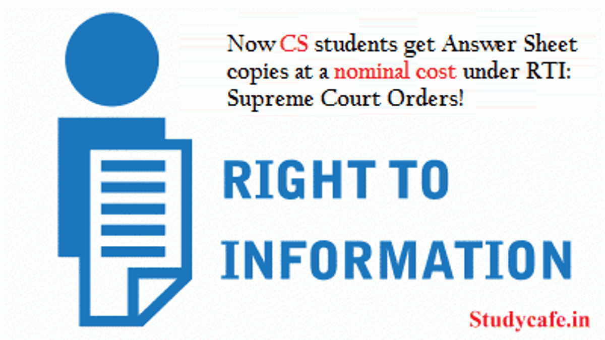 Now CS students get Answer Sheet copies at a nominal cost under RTI: Supreme Court Orders!
