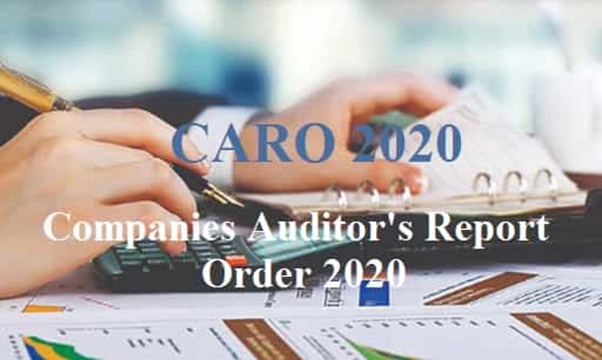 Salient Features of CARO 2020 | CARO 2020 Notification