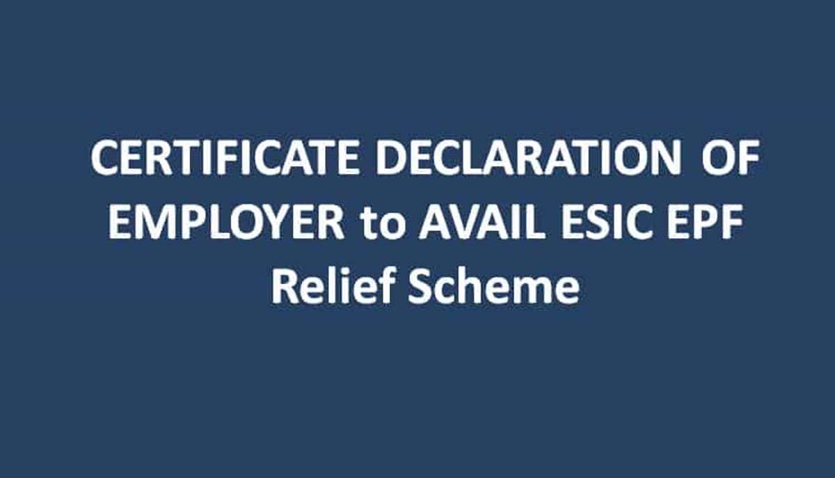 CERTIFICATE DECLARATION OF EMPLOYER to AVAIL ESIC EPF Relief Scheme