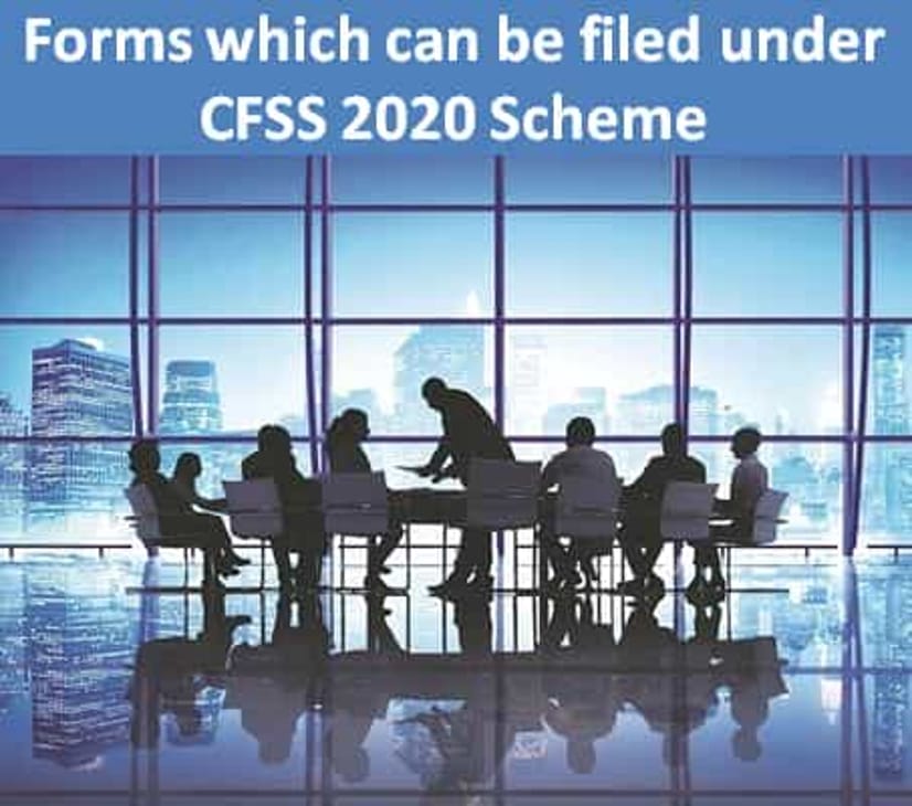Forms which can be filed under CFSS 2020 Scheme