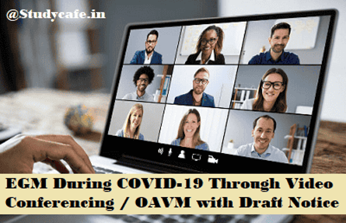 EGM During COVID-19 Through Video Conferencing / OAVM with Draft Notice