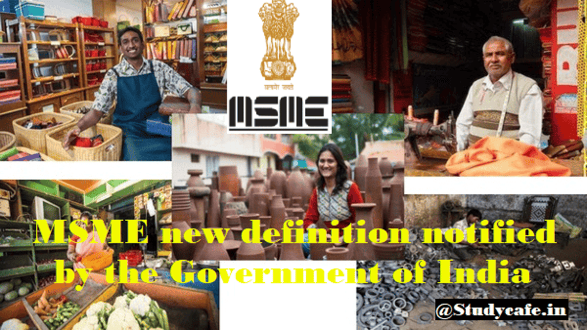 MSME New Definition Applicable w.e.f 01st July 2020 Notified by MSMED