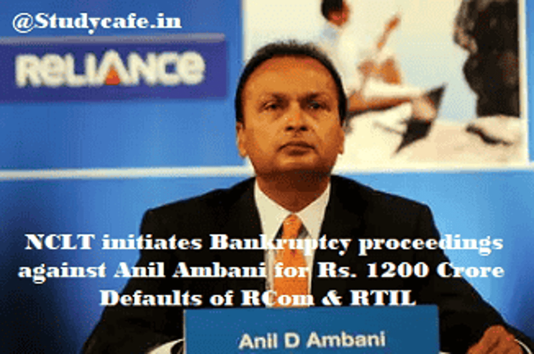 NCLT initiates Bankruptcy proceedings against Anil Ambani for loan default