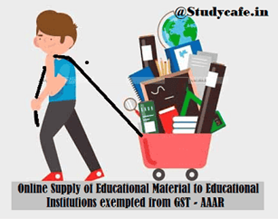 GST – Online Supply of Educational Material to Educational Institutions exempted