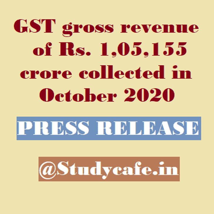 GST gross revenue of Rs. 1,05,155 crore collected in October 2020