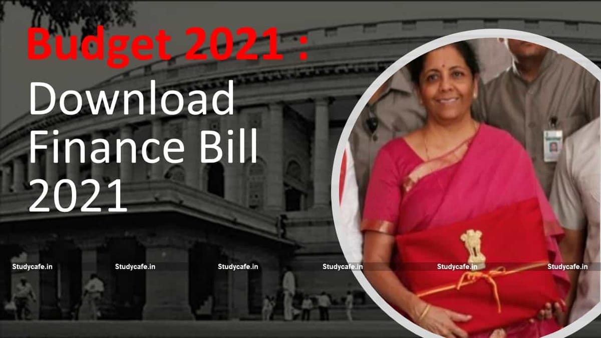 Download Finance Bill 2021 & Memorandum Explaining Finance Bill 2021