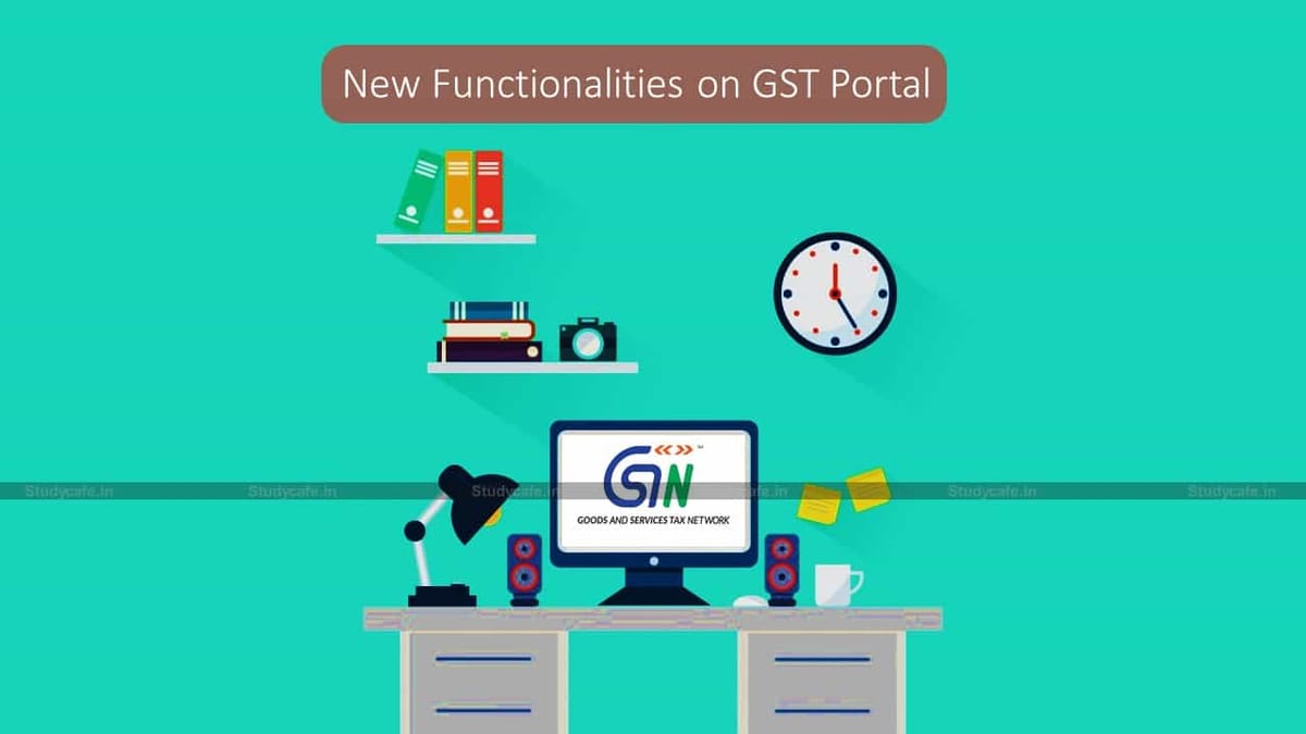 All GSTN Functionality introduced in month of Feb 2021