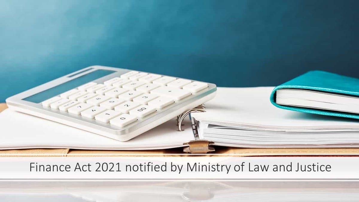 Finance Act 2021 notified by Ministry of Law and Justice
