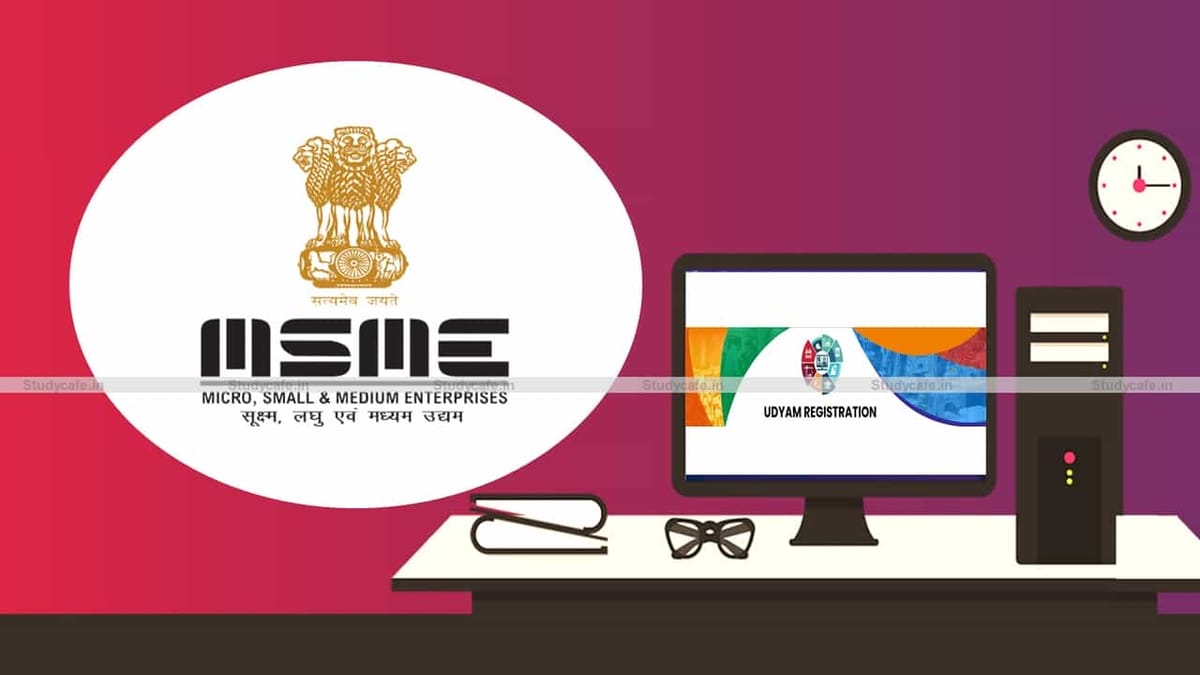 MSME Udyam Registration is not bound to need GST Number