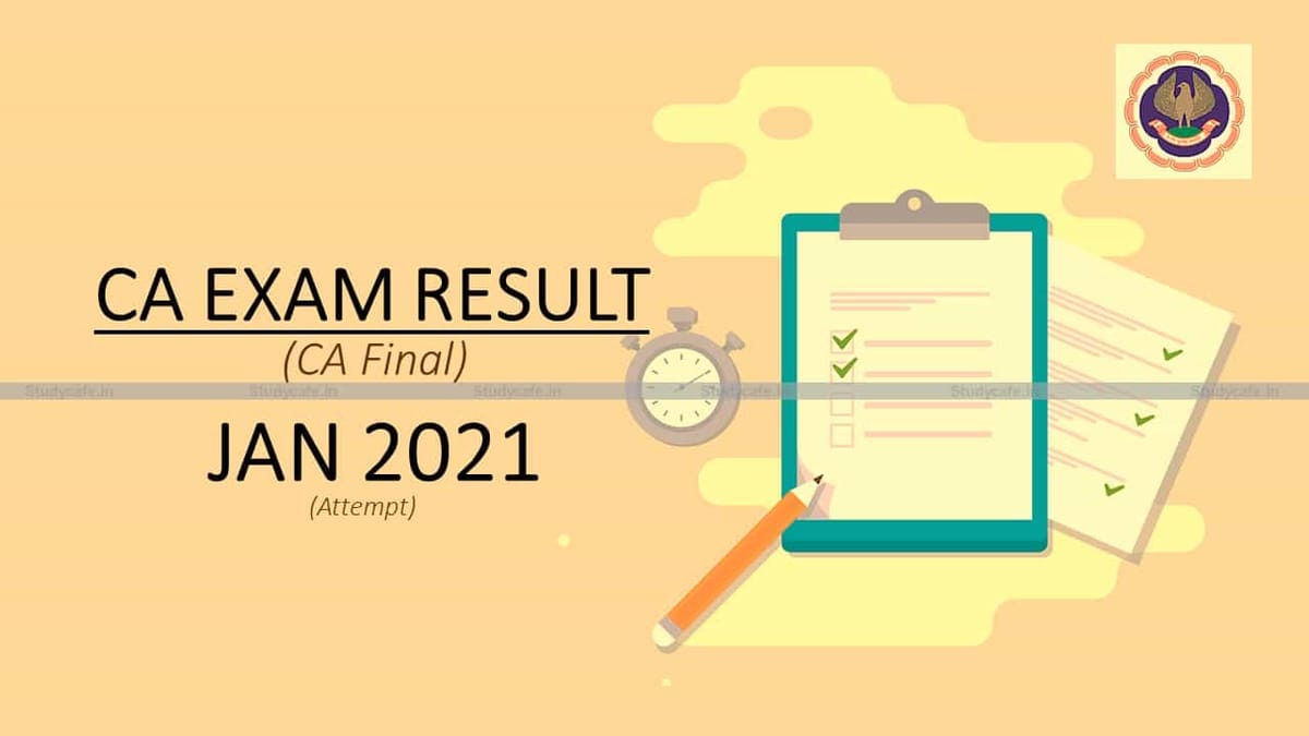 ICAI CA Final exam result for Jan 2021 to be Declared on 21st March