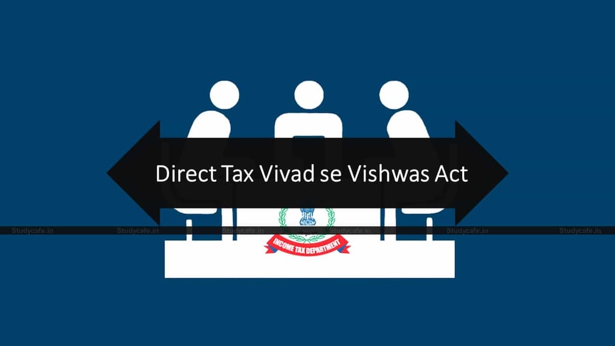 CBDT extends time for payment under VSV to 30.06.2021