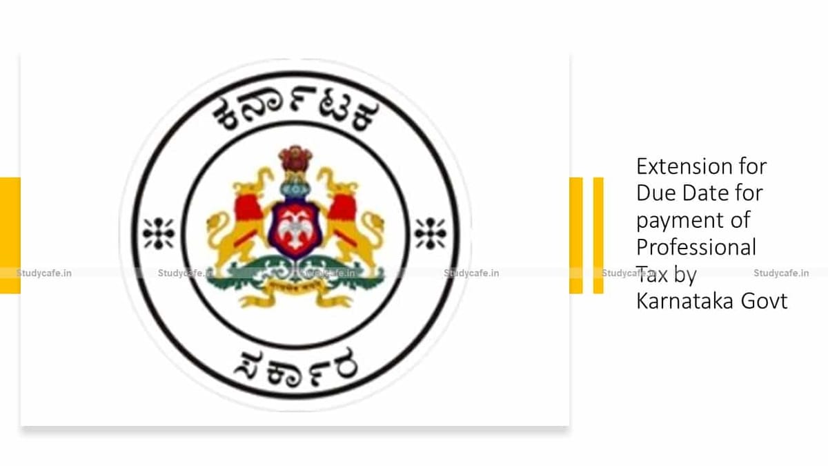 Extension for Due Date for payment of Professional Tax by Karnataka Govt
