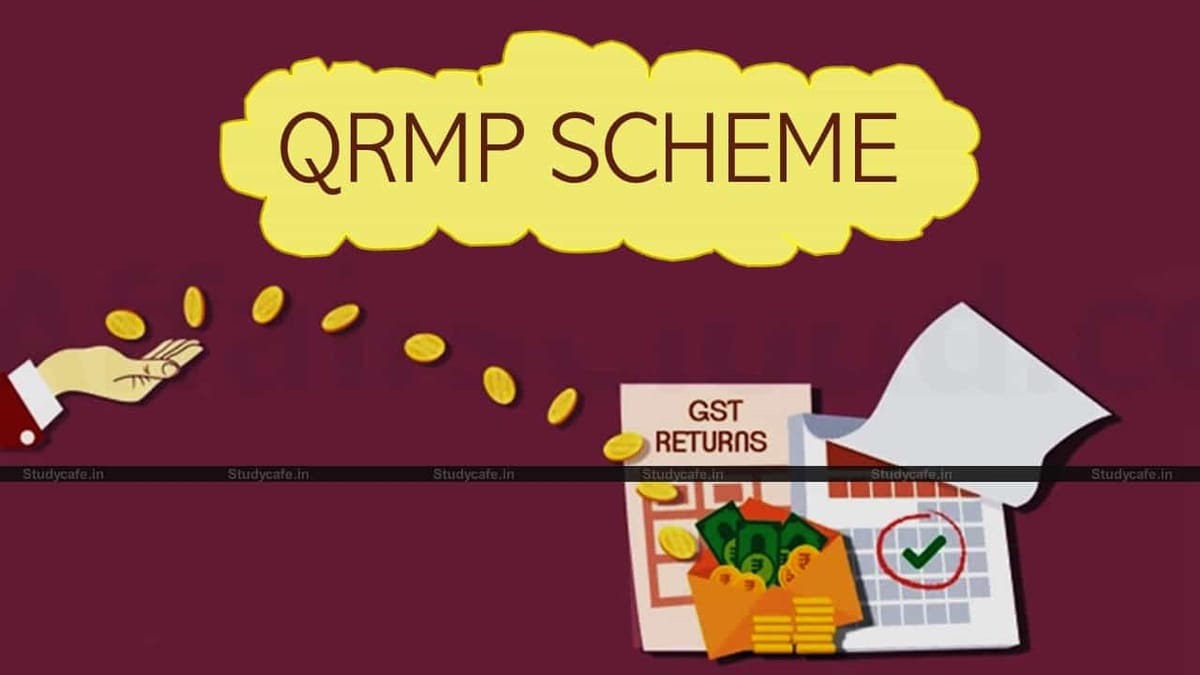CBIC issues advisory on Payment of Tax by Taxpayers under QRMP Scheme for March 2021