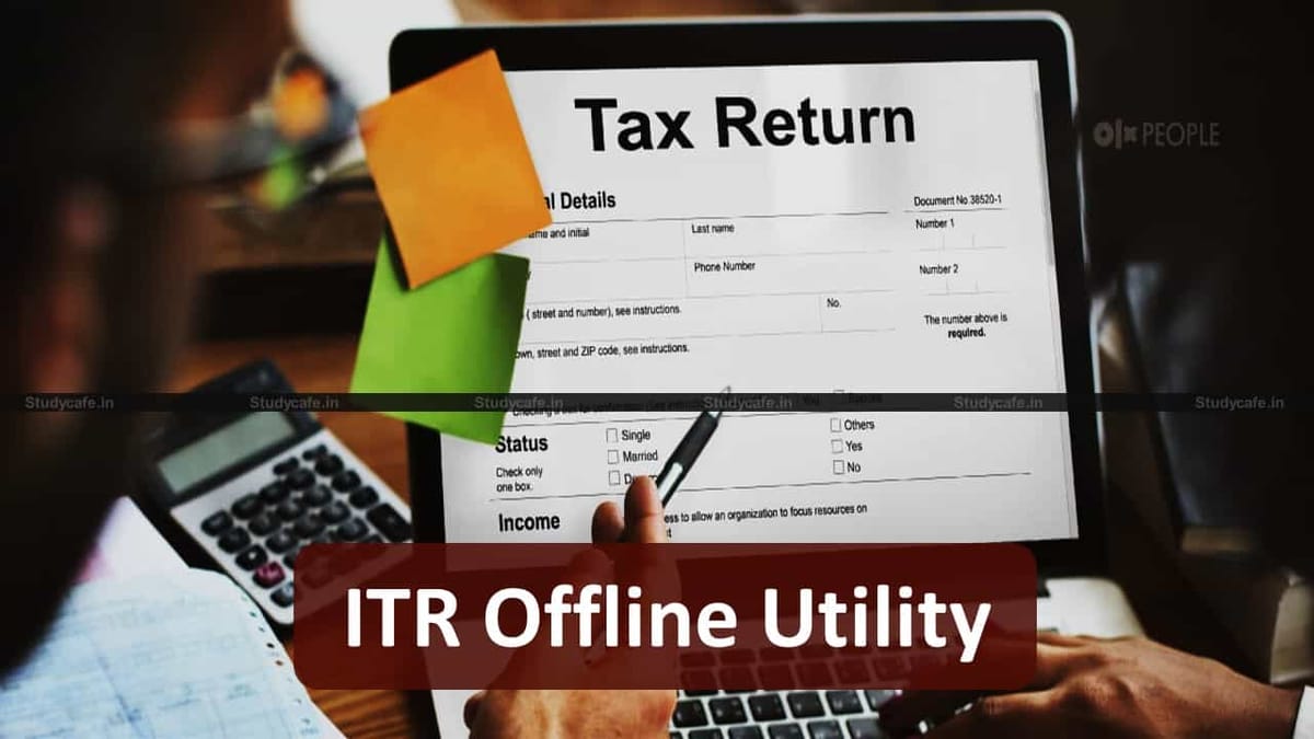 How to use new offline utility for Filing ITR Forms | AY 2021-22