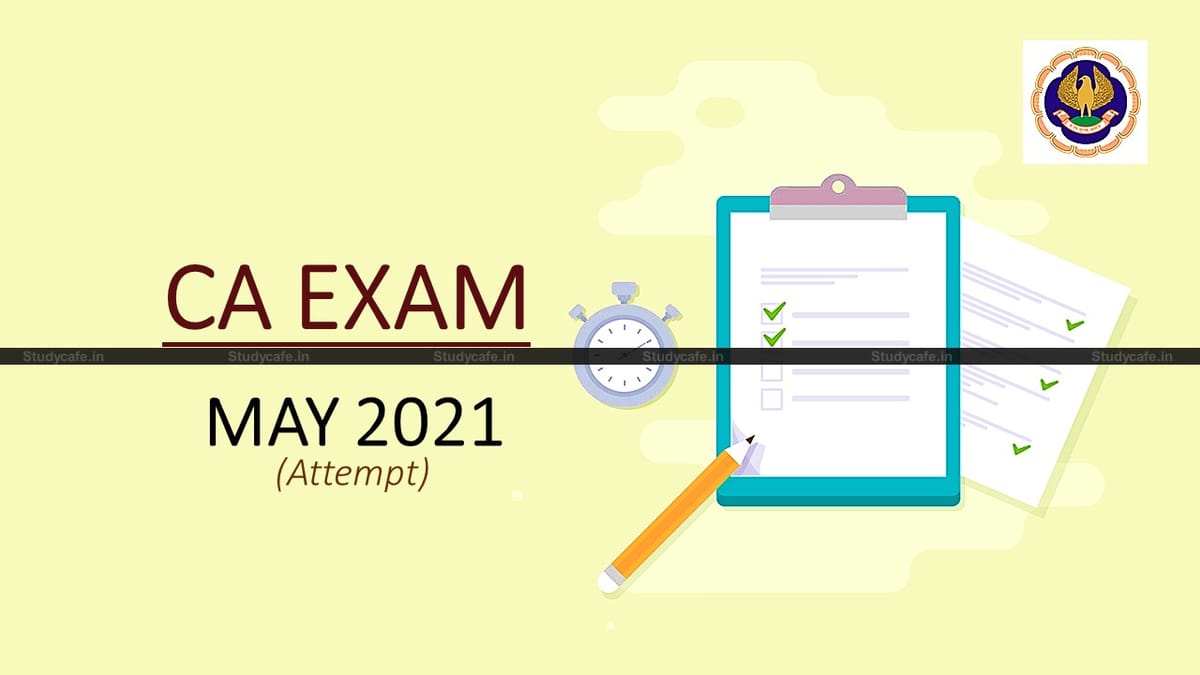 ICAI to Re-open Online Filling of Examination Application Forms for CA Exams May 2021