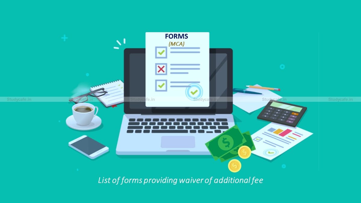 MCA Form List on which waiver of ROC additional fee is applicable