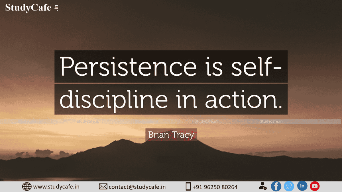 Persistence and discipline these are not merely words, but they can create a new world altogether