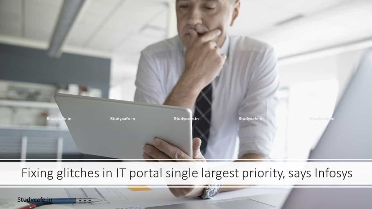 Fixing glitches in IT portal single largest priority, says Infosys