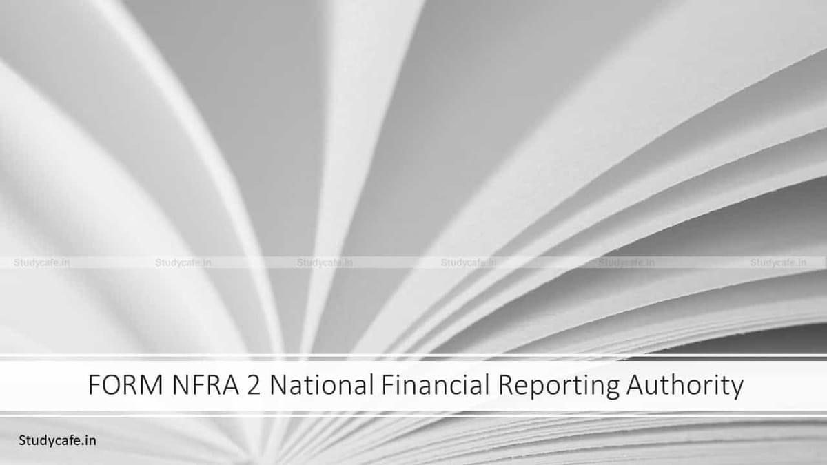 FORM NFRA 2 National Financial Reporting Authority