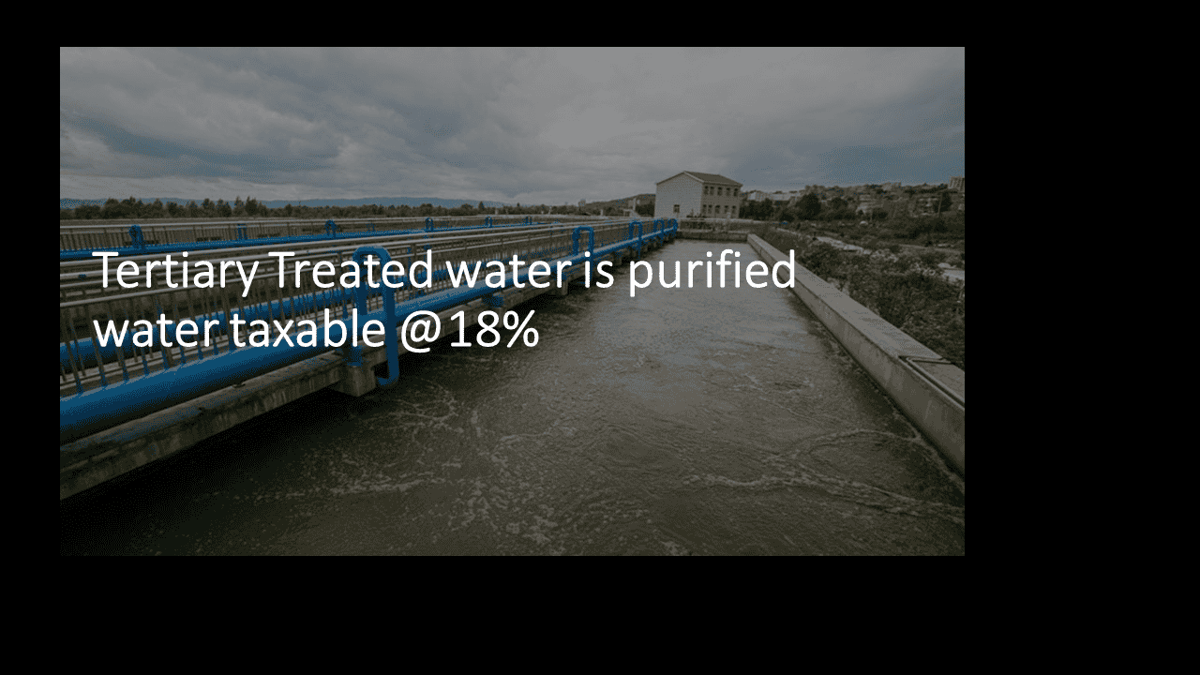 Tertiary Treated water is purified water taxable @18%