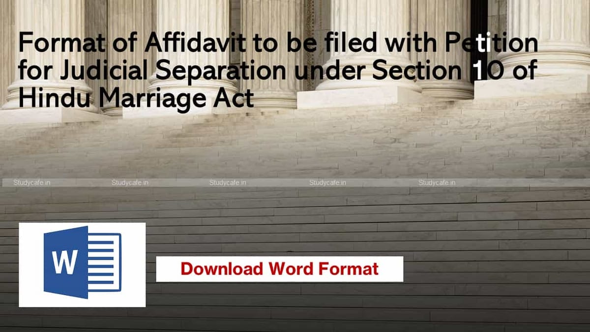 Format of Affidavit to be filed with Petition for Judicial Separation under Section 10 of Hindu Marriage Act