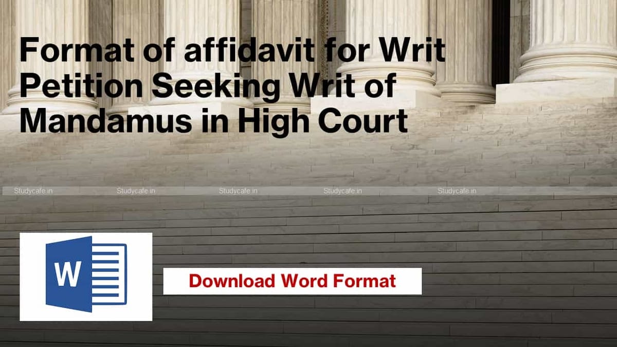 Format of affidavit for Writ Petition Seeking Writ of Mandamus in High Court