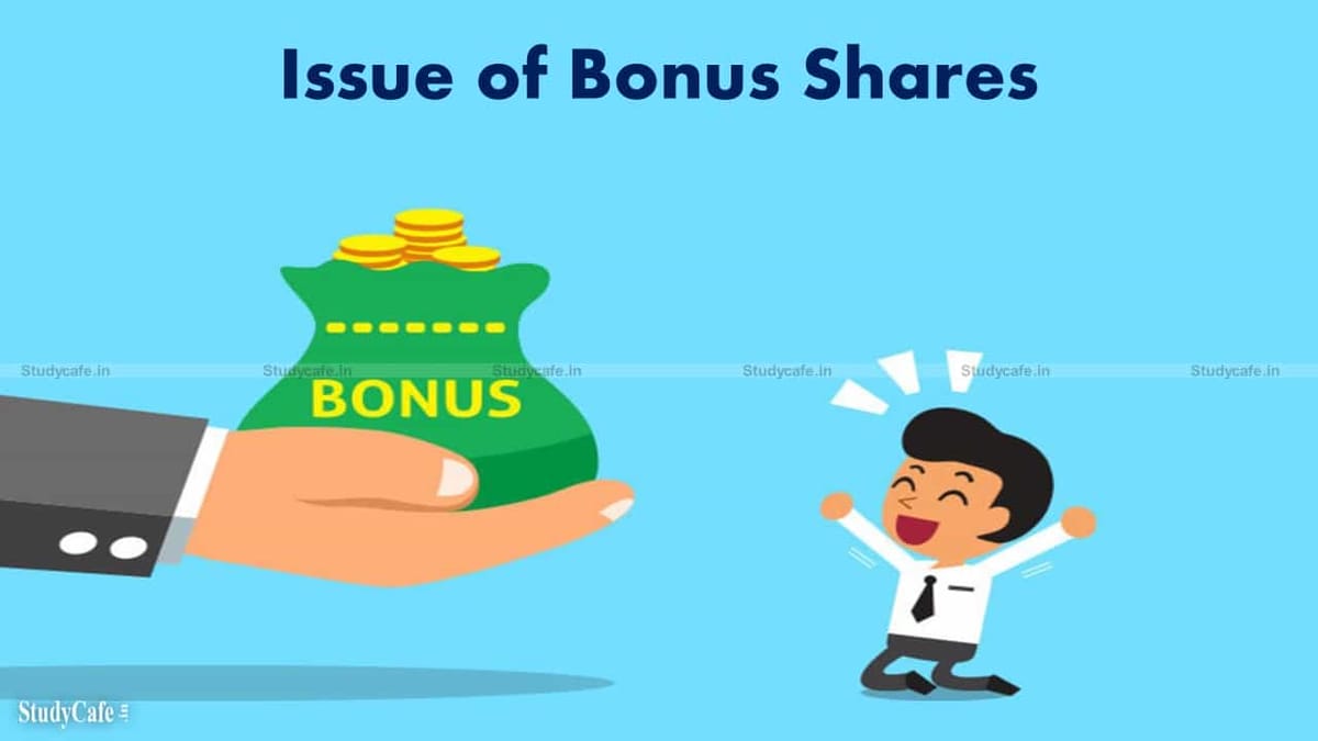 BONUS ISSUE RULES AND PROCEDURES AS PER COMPANIES ACT 2013