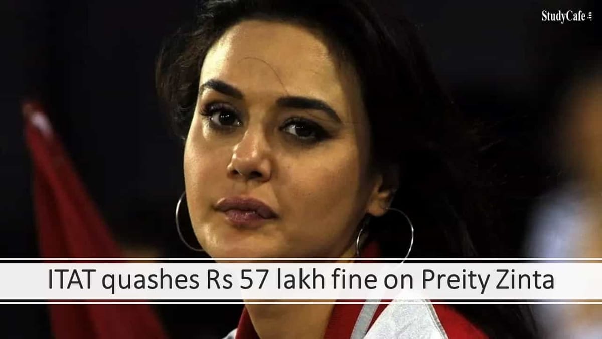 ITAT quashes Rs 57 lakh fine on Preity Zinta