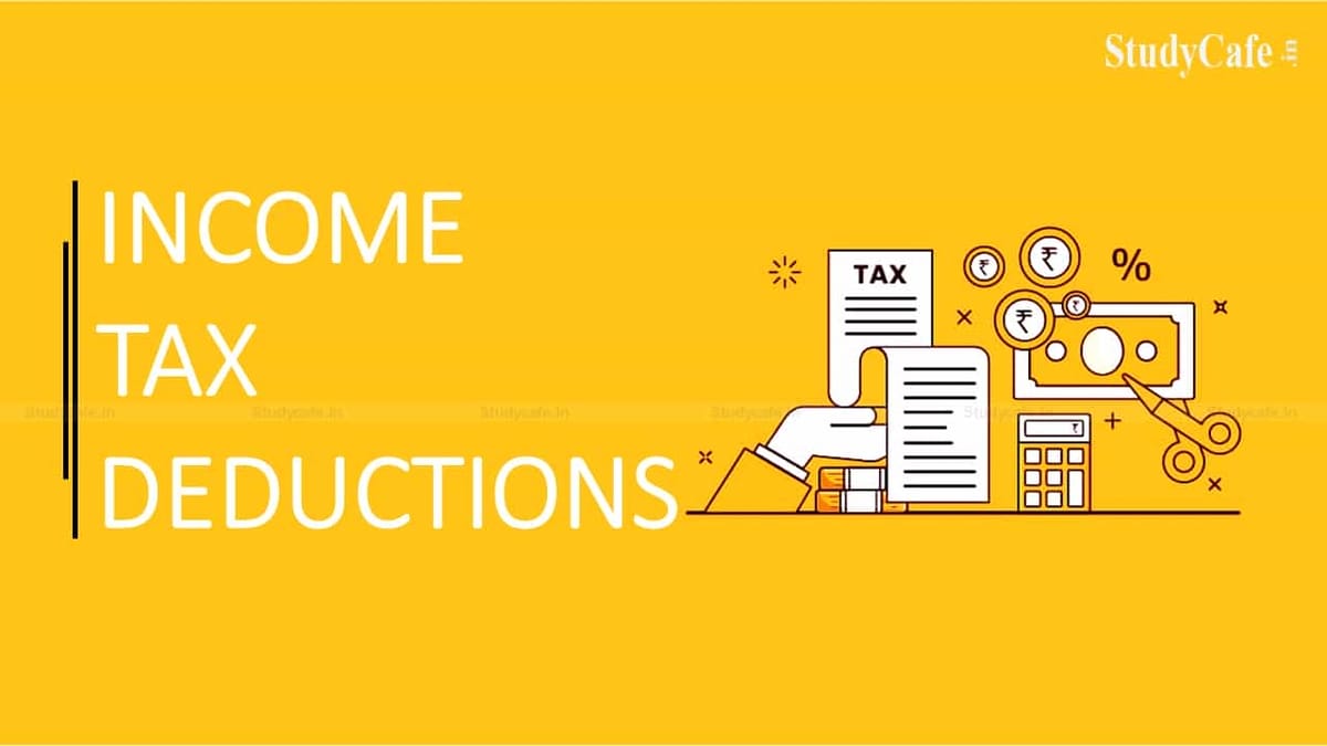 DEDUCTION UNDER INCOME TAX