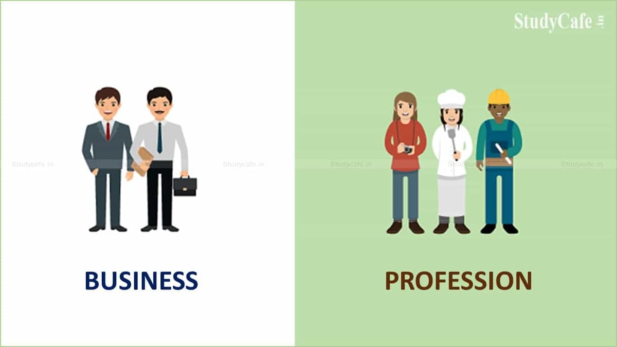 INCOME FROM BUSINESS AND PROFESSION