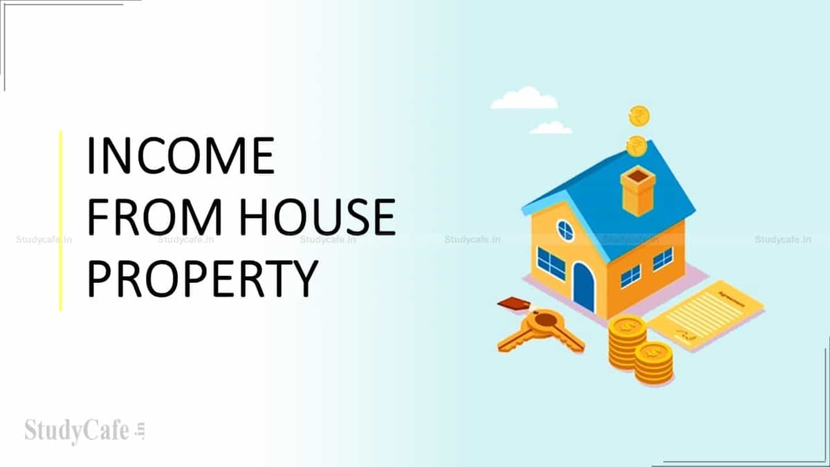 INCOME FROM HOUSE PROPERTY UNDER INCOME TAX ACT