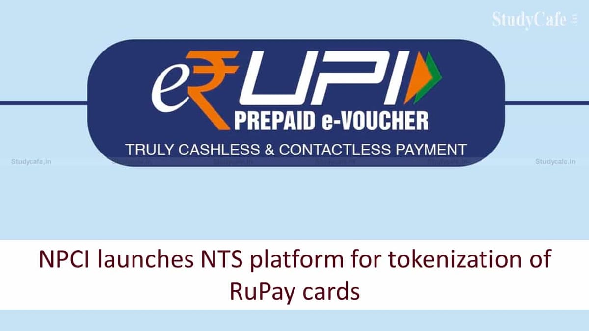 NPCI launches NTS platform for tokenization of RuPay cards as safety measures