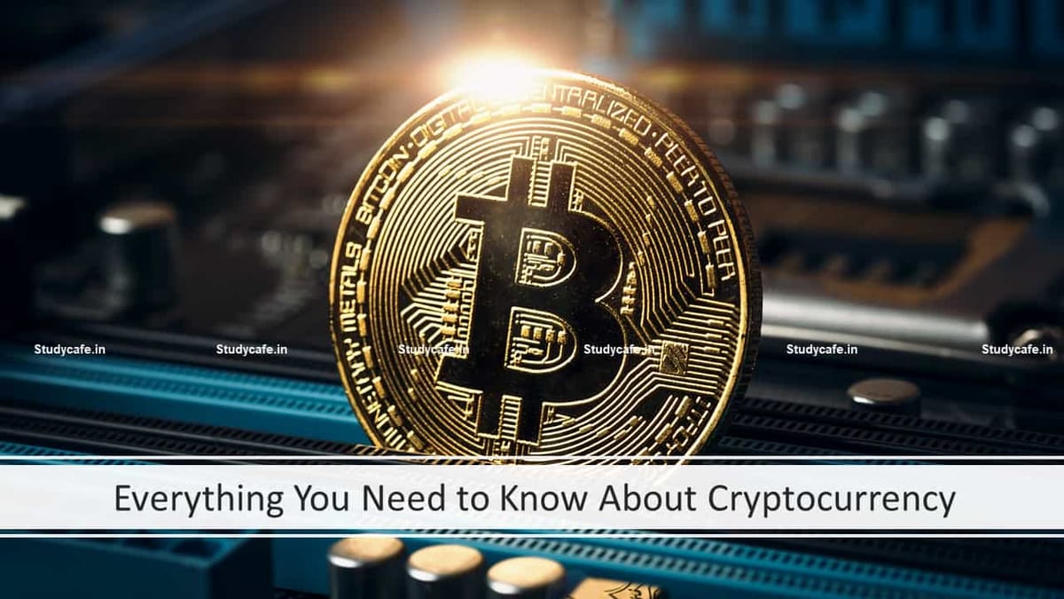 Everything You Need to Know About Cryptocurrency