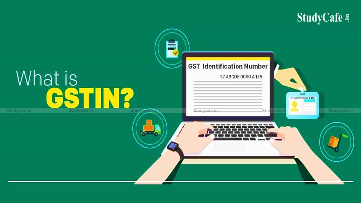 What is GSTIN: HOW TO APPLY FOR GSTIN