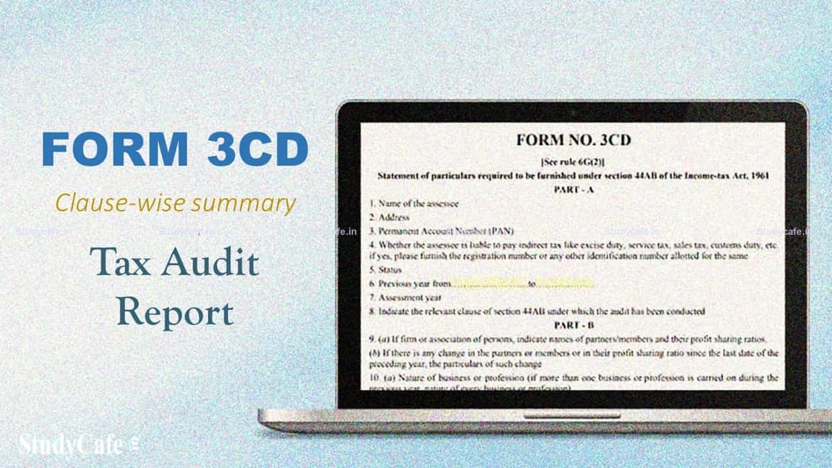 Tax Audit Form 3CD: Clause by Clause Summary